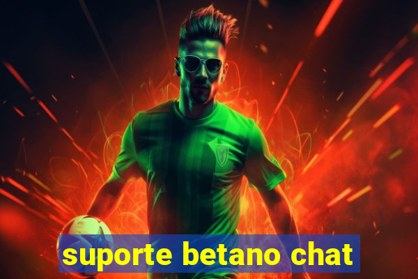 suporte betano chat